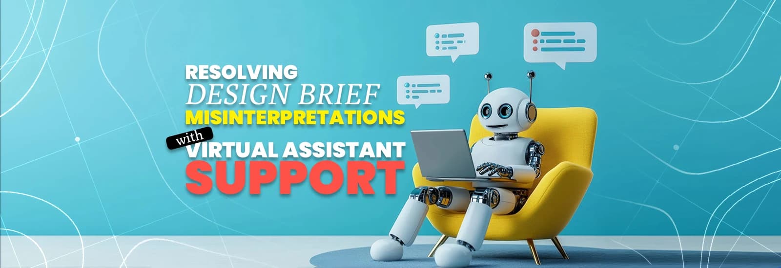 Resolving Design Brief Misinterpretations with Virtual Assistant Support