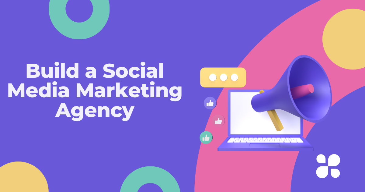 How to Start a Social Media Marketing Agency