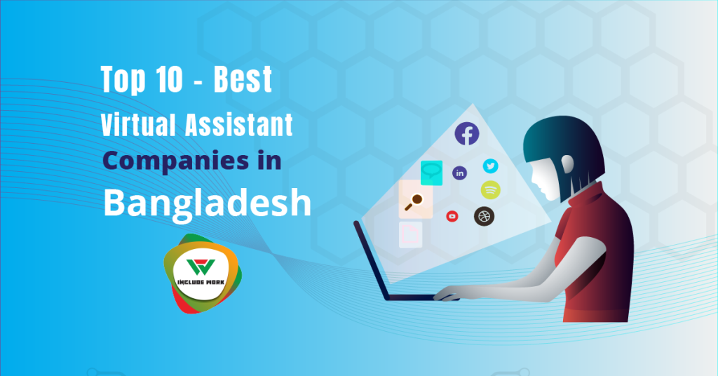 Top 10 Virtual Assistant Companies in Bangladesh