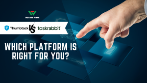 Thumbtack vs TaskRabbit – Which Platform is Right for You